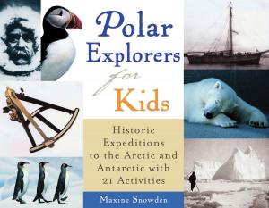 Cover of the book Polar Explorers for Kids by Simon Quellen Field
