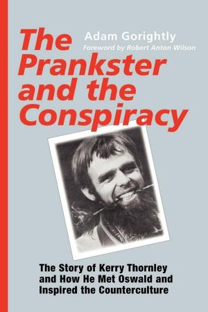Cover of the book The Prankster and the Conspiracy by James A. Garrison Jr.