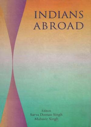 Cover of the book Indians Abroad by Mohan Guruswamy