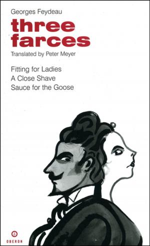 Cover of the book Feydeau: Three Farces by Howard Brenton, Anders Lustgarten, Timberlake Wertenbaker