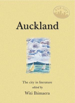 Cover of the book Auckland by Dowling, Cindy, Nicoll, Neil, Thomas, Bernadette