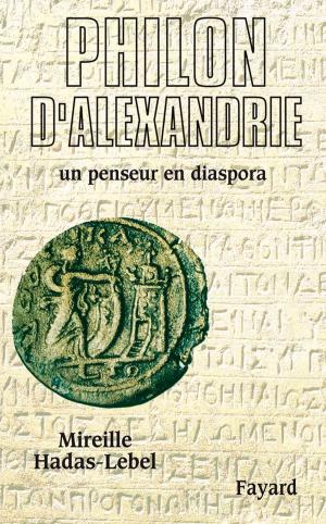 Cover of the book Philon d'Alexandrie by Régine Deforges