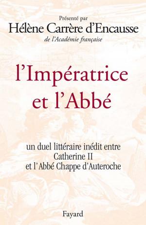 Cover of the book L'Impératrice et l'Abbé by Max Gallo