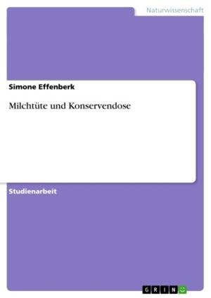 Cover of the book Milchtüte und Konservendose by Ernst Probst