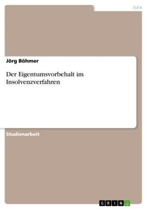 Cover of the book Der Eigentumsvorbehalt im Insolvenzverfahren by Anonym