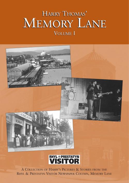 Cover of the book Memory Lane - Volume 1 by Harry Thomas, Gwasg Helygain Ltd