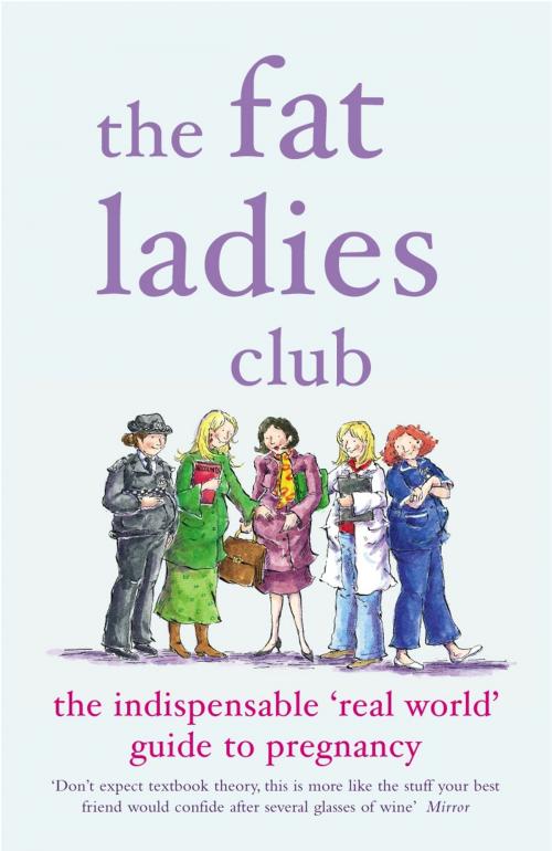 Cover of the book The Fat Ladies Club by Hilary Gardener, Andrea Bettridge, Sarah Groves, Annette Jones, Lyndsey Lawrence, Penguin Books Ltd