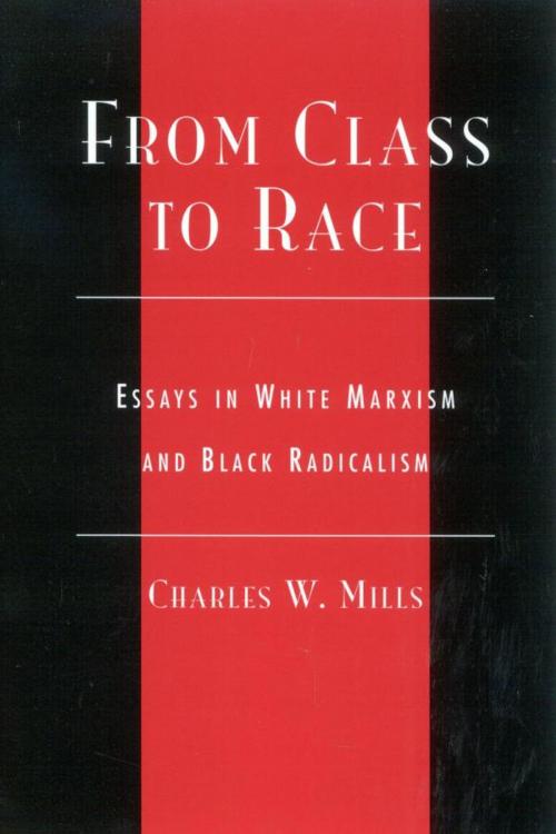 Cover of the book From Class to Race by Charles Mills, Rowman & Littlefield Publishers
