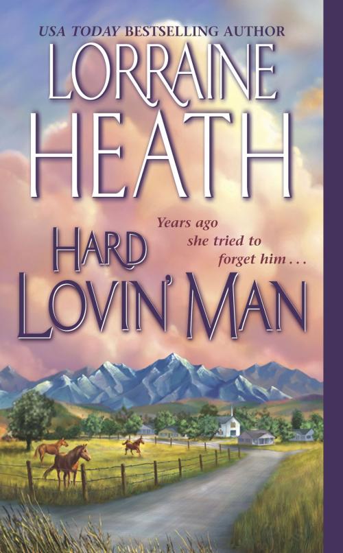Cover of the book Hard Lovin' Man by Lorraine Heath, Pocket Books