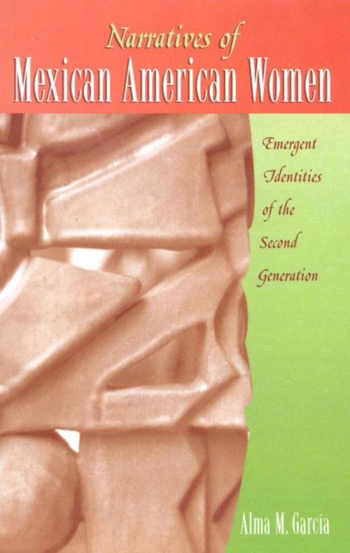Cover of the book Narratives of Mexican American Women by Alma M. García, AltaMira Press
