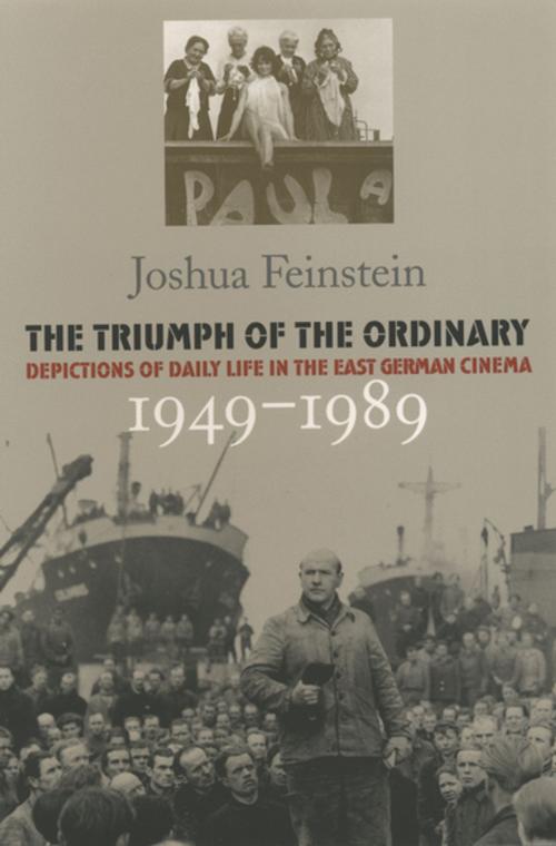 Cover of the book The Triumph of the Ordinary by Joshua Feinstein, The University of North Carolina Press