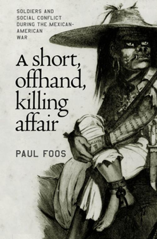 Cover of the book A Short, Offhand, Killing Affair by Paul Foos, The University of North Carolina Press