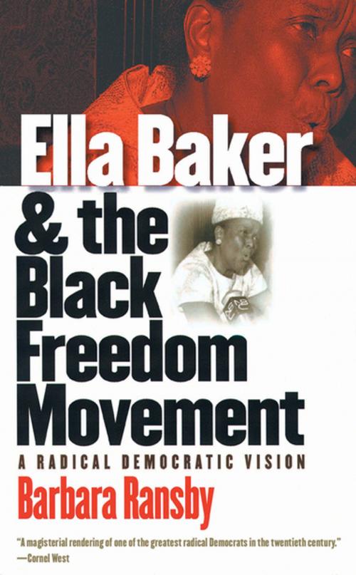 Cover of the book Ella Baker and the Black Freedom Movement by Barbara Ransby, The University of North Carolina Press