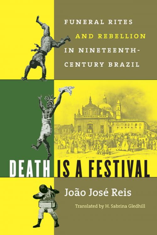 Cover of the book Death Is a Festival by João José Reis, The University of North Carolina Press