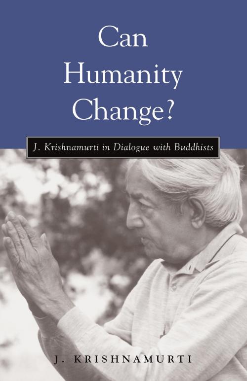 Cover of the book Can Humanity Change? by J. Krishnamurti, Shambhala