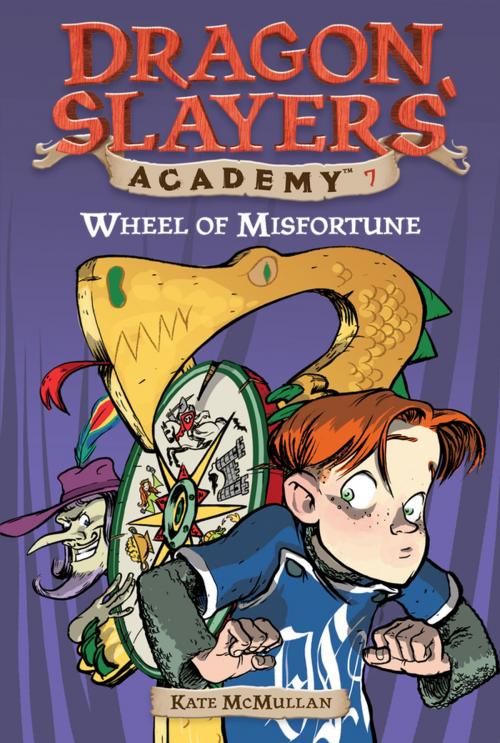 Cover of the book Wheel of Misfortune #7 by Kate McMullan, Penguin Young Readers Group