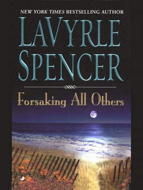 Cover of the book Forsaking All Others by Lavyrle Spencer, Penguin Publishing Group