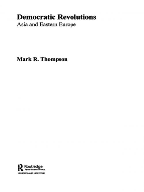 Cover of the book Democratic Revolutions by Mark R. Thompson, Taylor and Francis