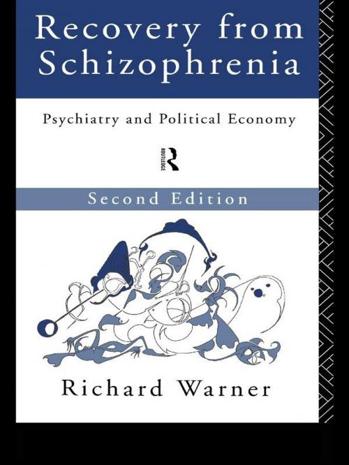 Cover of the book Recovery from Schizophrenia by Richard Warner, Taylor and Francis