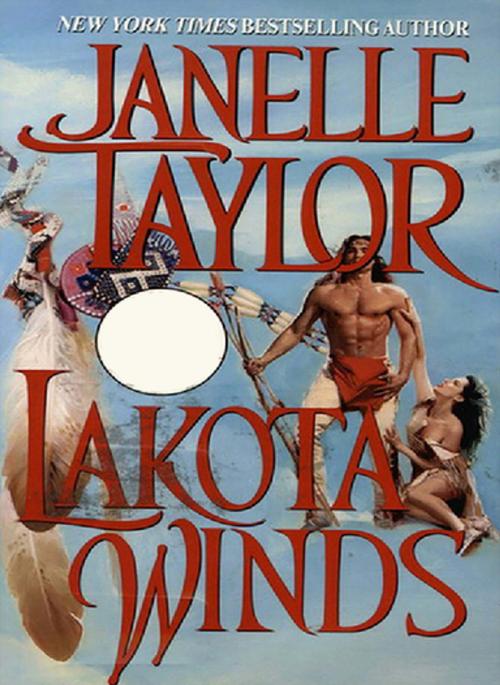Cover of the book Lakota Winds by Janelle Taylor, Zebra Books