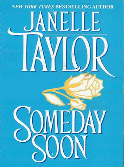 Cover of the book Someday Soon by Janelle Taylor, Zebra Books