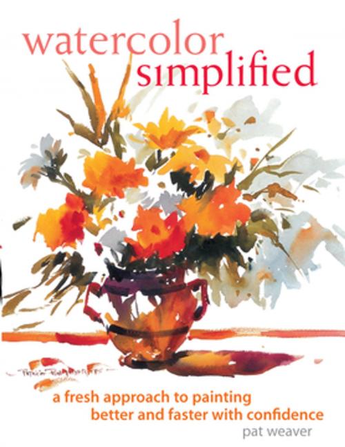 Cover of the book Watercolor Simplified by Pat Weaver, F+W Media