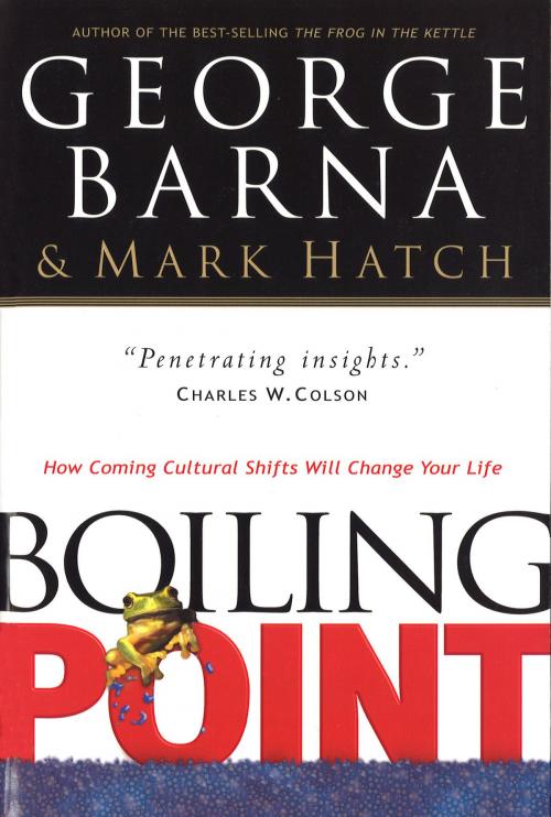 Cover of the book Boiling Point by George Barna, Mark Hatch, Baker Publishing Group