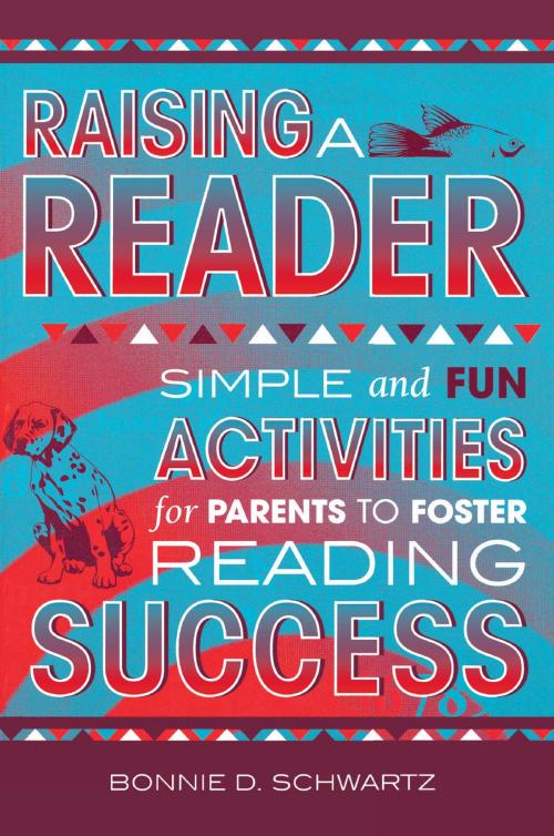 Cover of the book Raising a Reader by Bonnie D. Schwartz, R&L Education