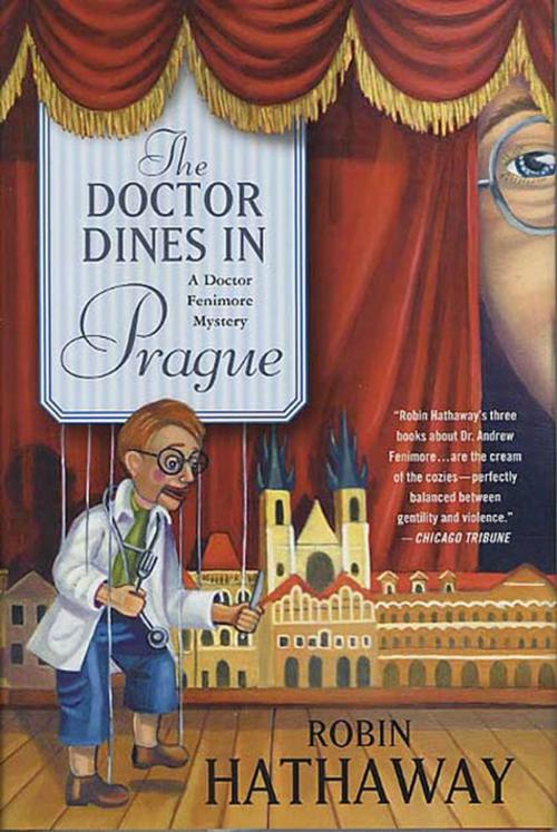 Cover of the book The Doctor Dines in Prague by Robin Hathaway, St. Martin's Press