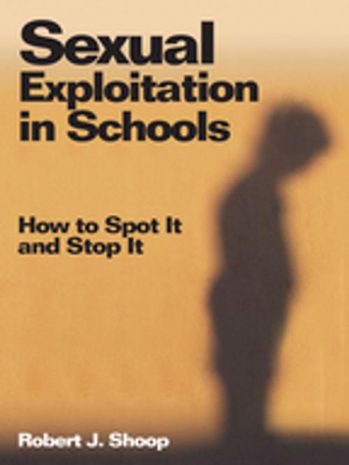 Cover of the book Sexual Exploitation in Schools by Dr. Robert J. Shoop, SAGE Publications