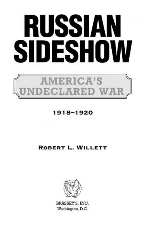 Cover of the book Russian Sideshow: America's Undeclared War, 1918û1920 by Robert L. Willett, Potomac Books Inc.