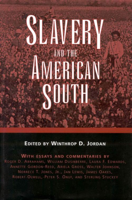 Cover of the book Slavery and the American South by , University Press of Mississippi