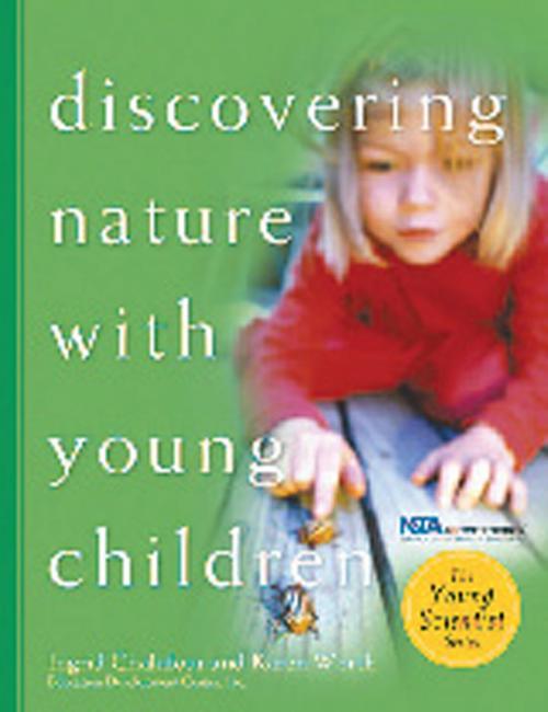 Cover of the book Discovering Nature with Young Children by Ingrid Chalufour, Karen Worth, Redleaf Press