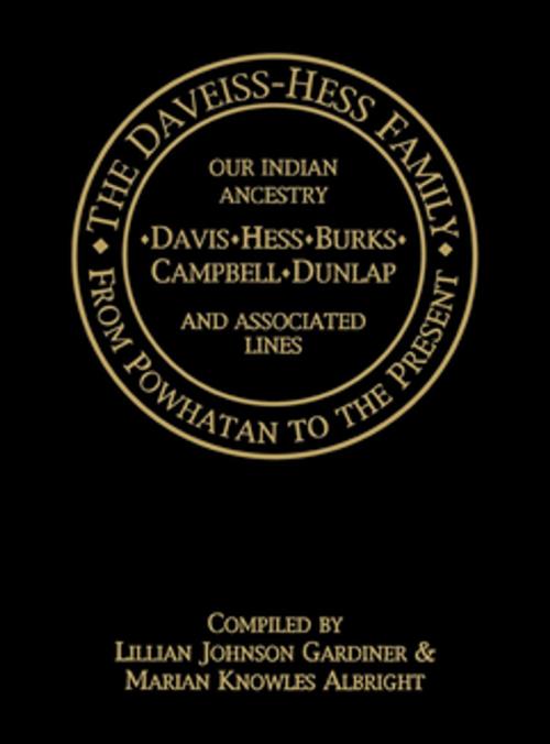 Cover of the book The Daveiss - Hess Family by Turner Publishing, Lillian Johnson Gardiner, Marian Knowles Albright, Turner Publishing Company