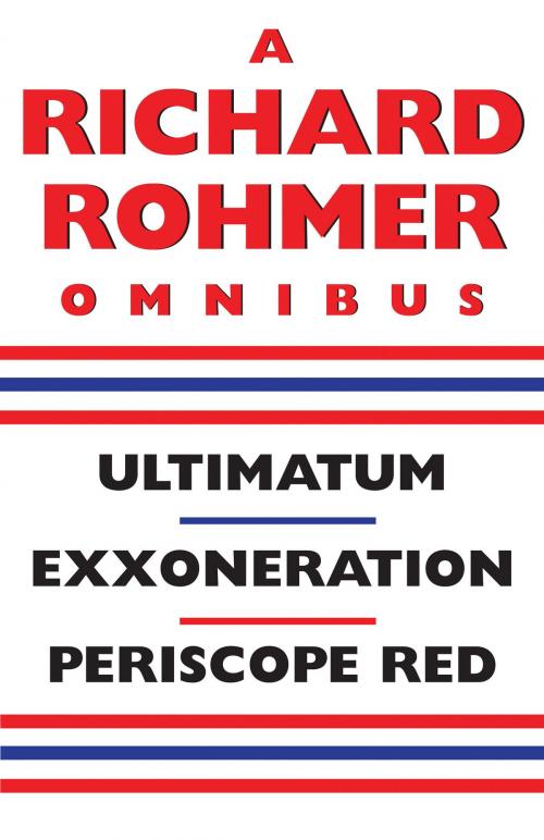 Cover of the book A Richard Rohmer Omnibus by Richard Rohmer, Dundurn