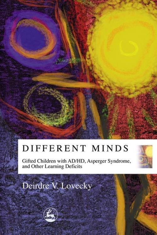 Cover of the book Different Minds by Deirdre V Lovecky, Jessica Kingsley Publishers