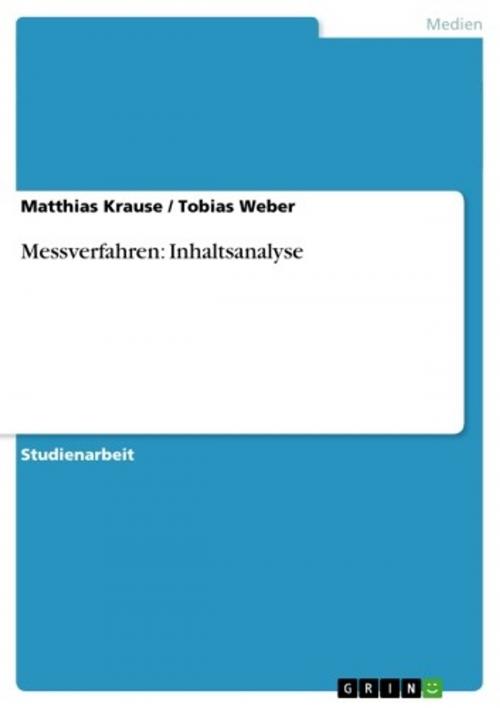 Cover of the book Messverfahren: Inhaltsanalyse by Matthias Krause, Tobias Weber, GRIN Verlag