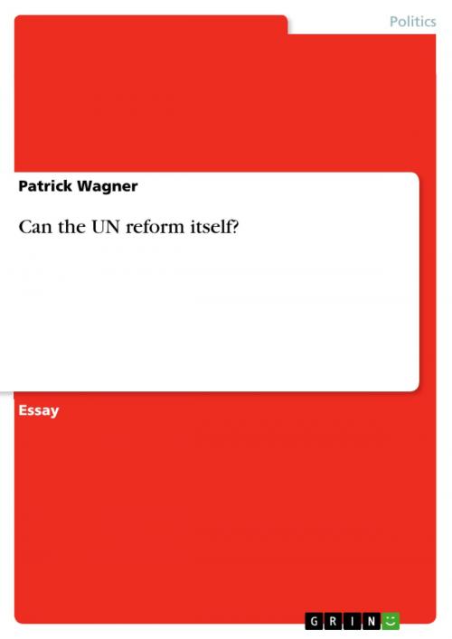 Cover of the book Can the UN reform itself? by Patrick Wagner, GRIN Publishing