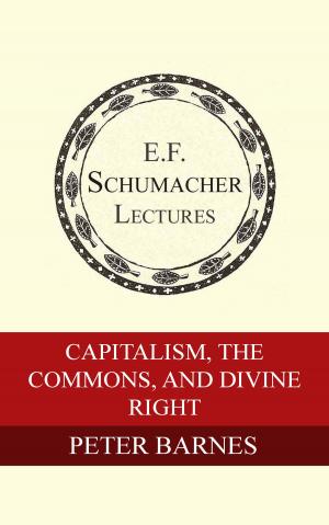 Cover of the book Capitalism, the Commons, and Divine Right by Ralph Borsodi, Robert Swann