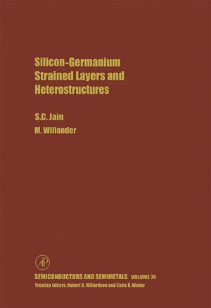Cover of the book Silicon-Germanium Strained Layers and Heterostructures by Senthilarasu Sundaram, David Benson, Tapas K. Mallick