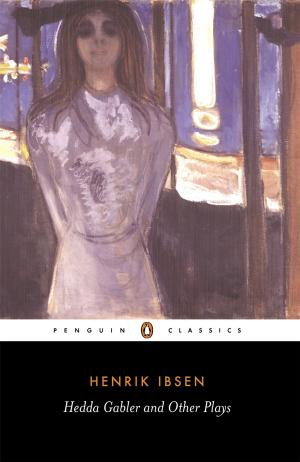 Cover of the book Hedda Gabler and Other Plays by Alastair Gunn