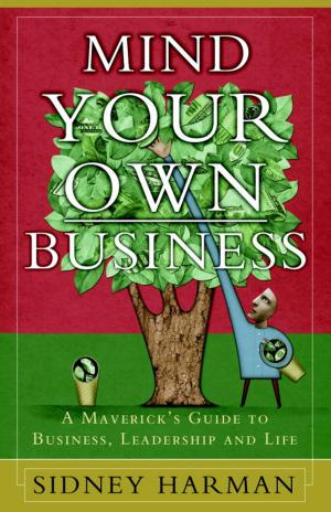 Cover of the book Mind Your Own Business by Bruce Wilkinson