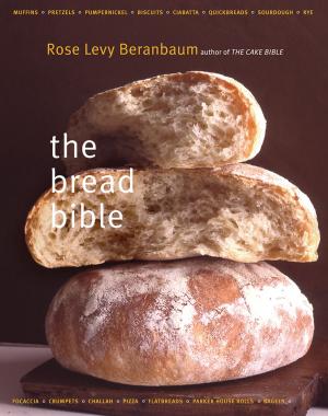 Cover of the book The Bread Bible by Anthony M. Townsend
