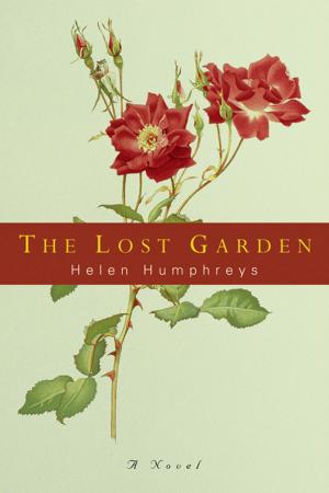 Cover of the book The Lost Garden: A Novel by Rachel Corbett