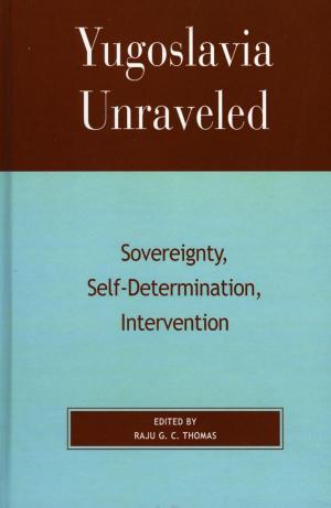 Cover of the book Yugoslavia Unraveled by Chi Wang, The U.S.-China Policy Foundation
