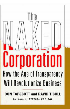 Cover of the book The Naked Corporation by John E. Douglas, Ann W. Burgess, Robert K. Ressler