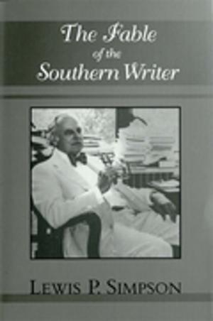 Book cover of The Fable of the Southern Writer