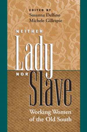 Cover of the book Neither Lady nor Slave by Kelly Alexander