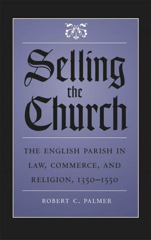 Book cover of Selling the Church