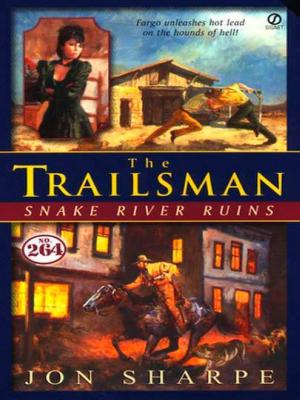 Cover of the book Trailsman #264: Snake River Ruins by Nora Roberts